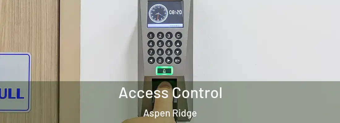 Access Control Aspen Ridge