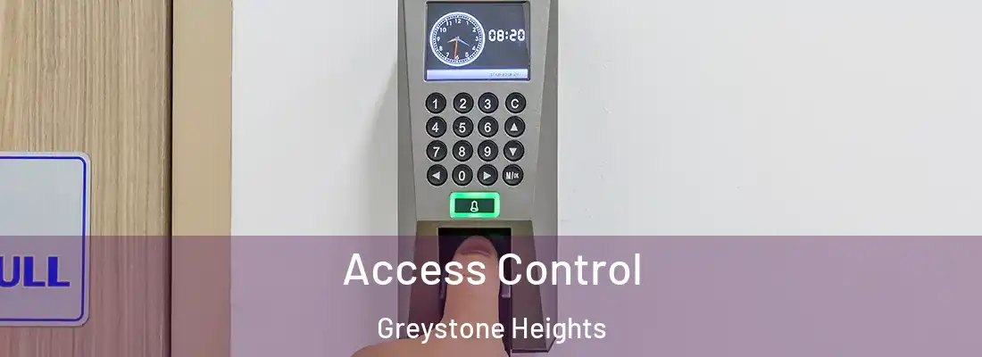 Access Control Greystone Heights