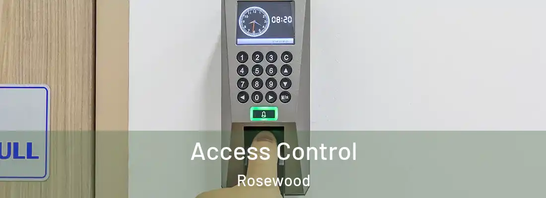 Access Control Rosewood