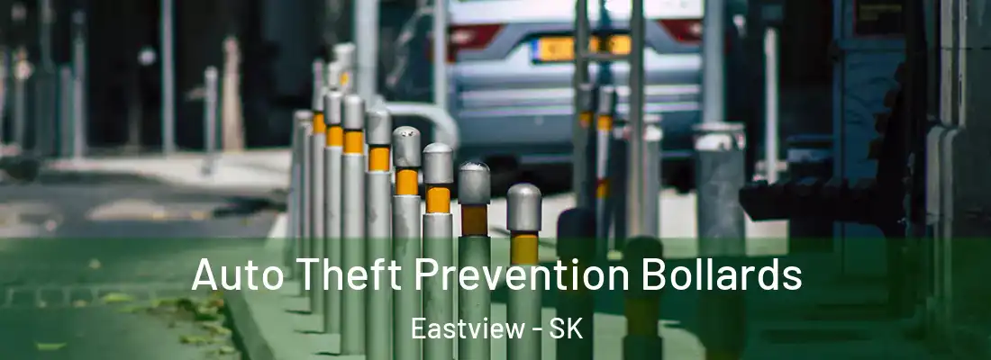  Auto Theft Prevention Bollards Eastview - SK