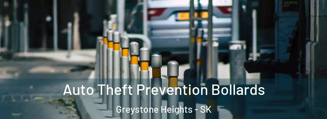 Auto Theft Prevention Bollards Greystone Heights - SK