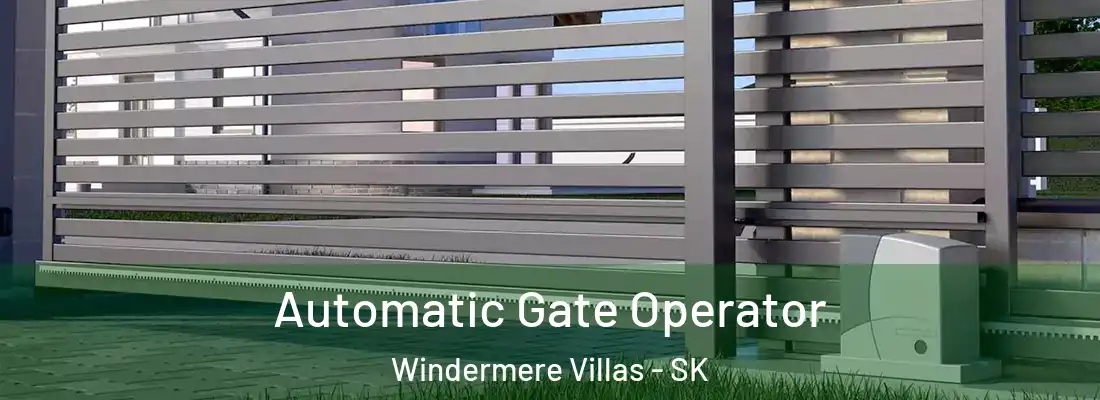  Automatic Gate Operator Windermere Villas - SK