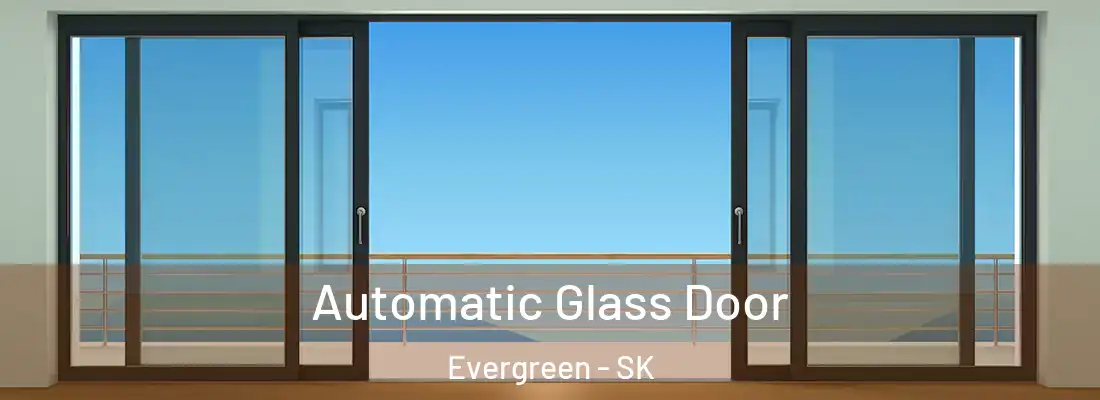  Automatic Glass Door Evergreen - SK