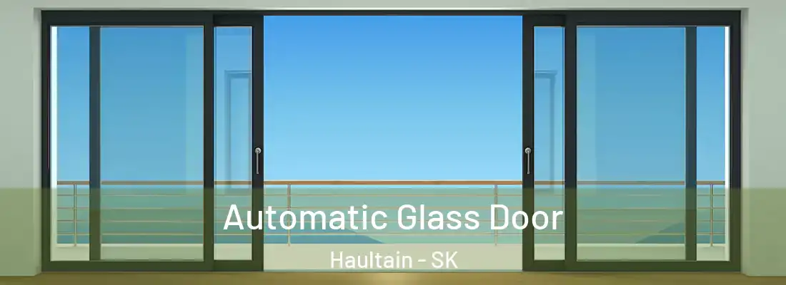  Automatic Glass Door Haultain - SK