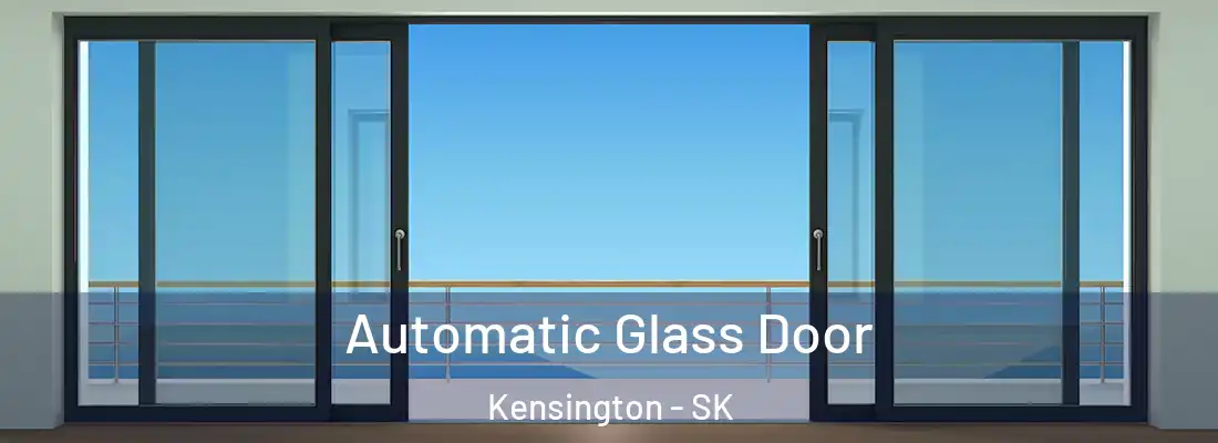  Automatic Glass Door Kensington - SK