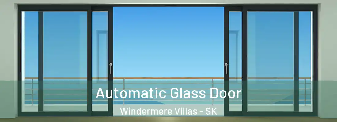  Automatic Glass Door Windermere Villas - SK