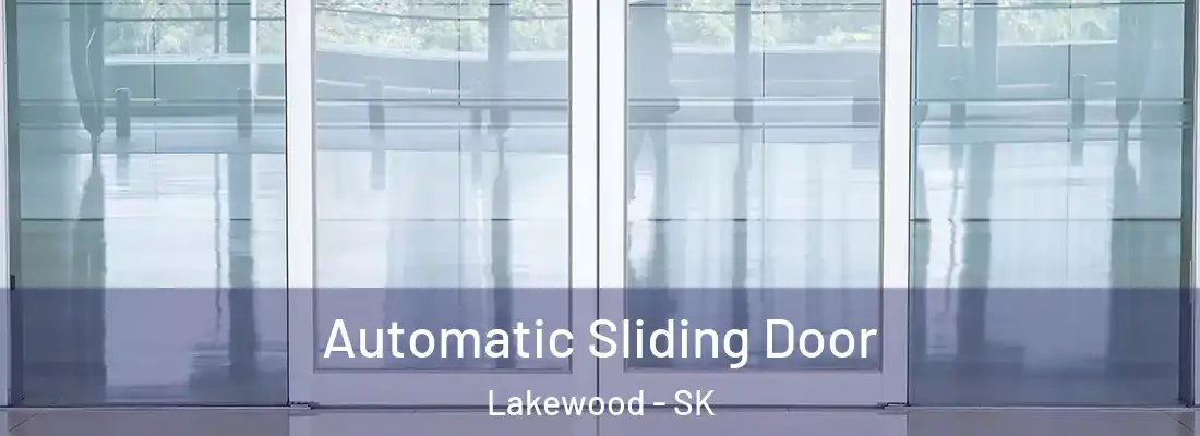  Automatic Sliding Door Lakewood - SK
