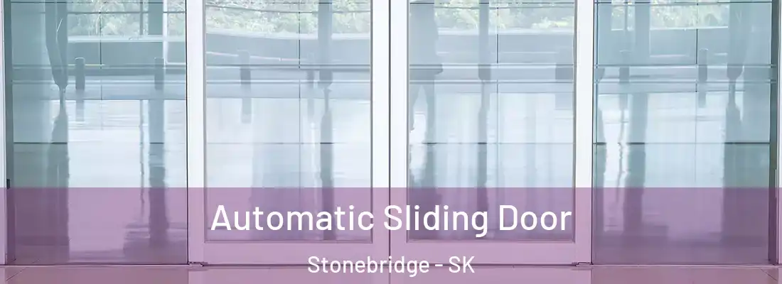  Automatic Sliding Door Stonebridge - SK