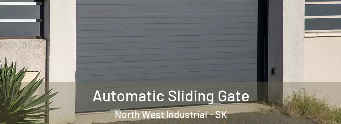  Automatic Sliding Gate North West Industrial - SK