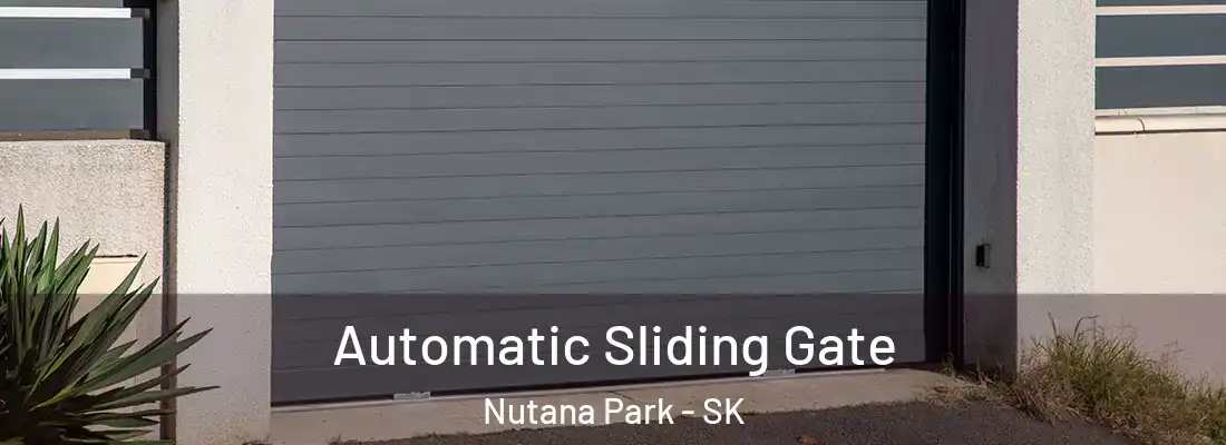  Automatic Sliding Gate Nutana Park - SK