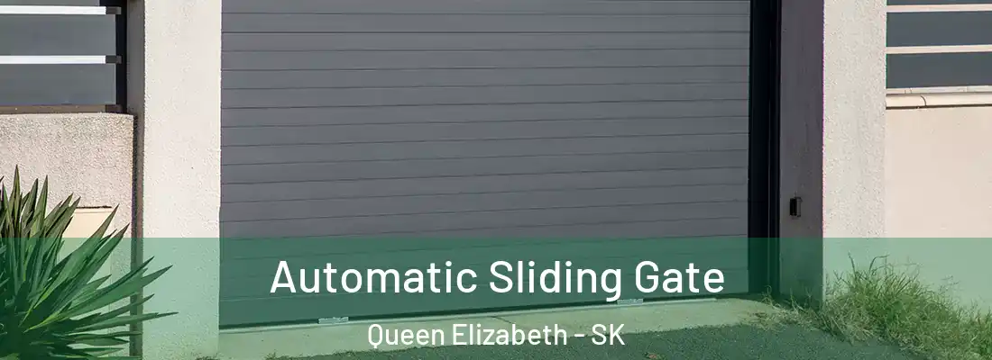  Automatic Sliding Gate Queen Elizabeth - SK