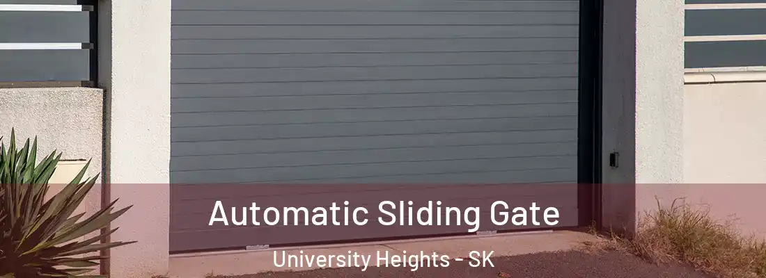 Automatic Sliding Gate University Heights - SK