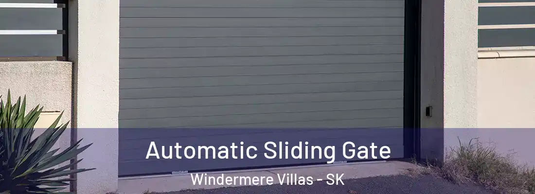  Automatic Sliding Gate Windermere Villas - SK