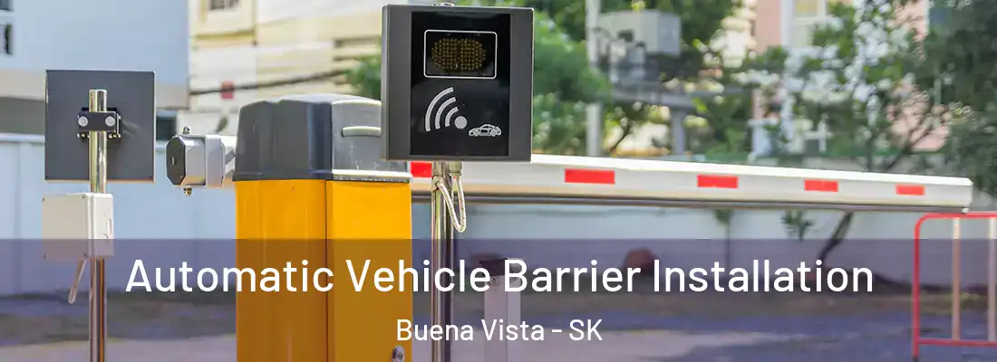  Automatic Vehicle Barrier Installation Buena Vista - SK