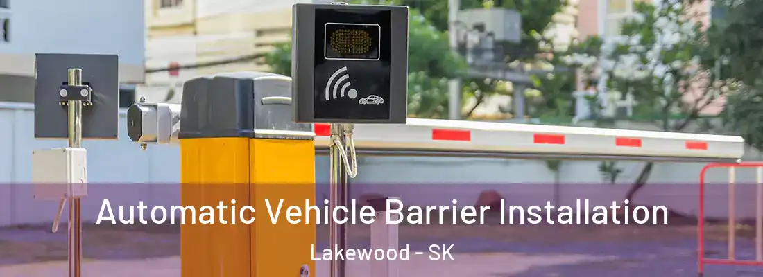  Automatic Vehicle Barrier Installation Lakewood - SK