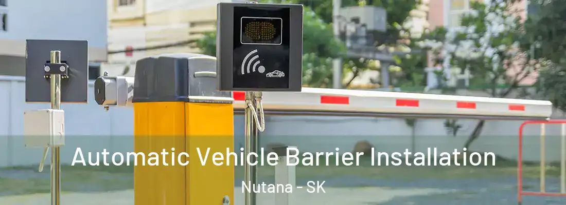  Automatic Vehicle Barrier Installation Nutana - SK