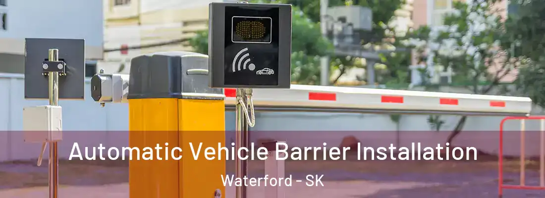 Automatic Vehicle Barrier Installation Waterford - SK