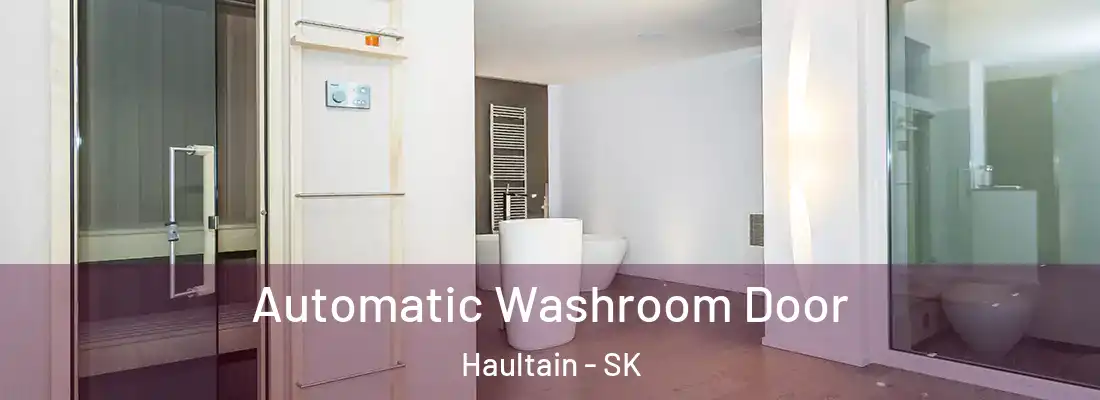 Automatic Washroom Door Haultain - SK