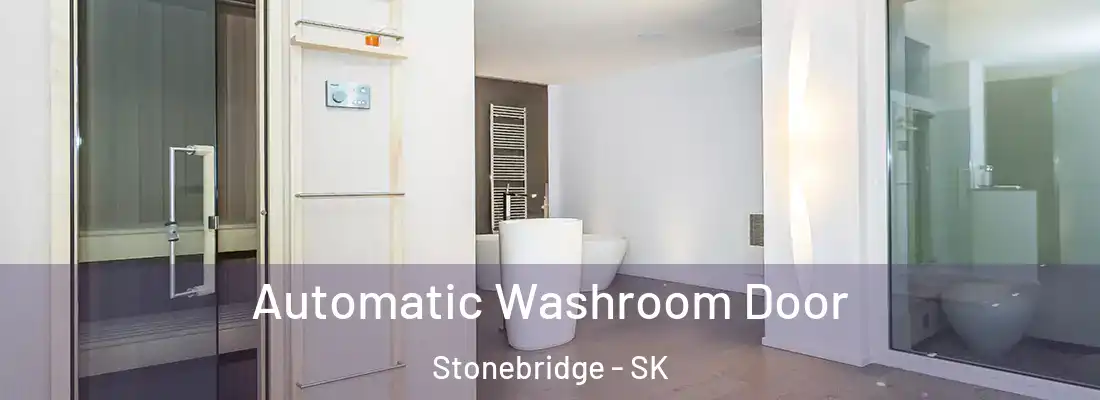  Automatic Washroom Door Stonebridge - SK