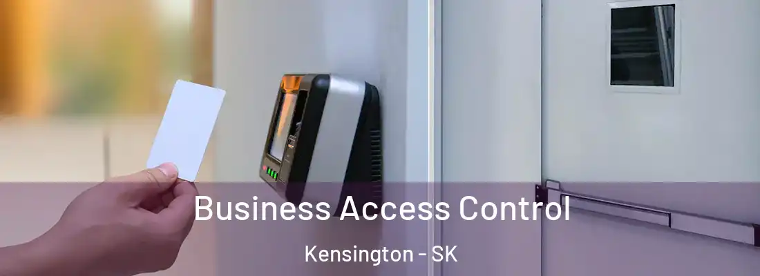  Business Access Control Kensington - SK