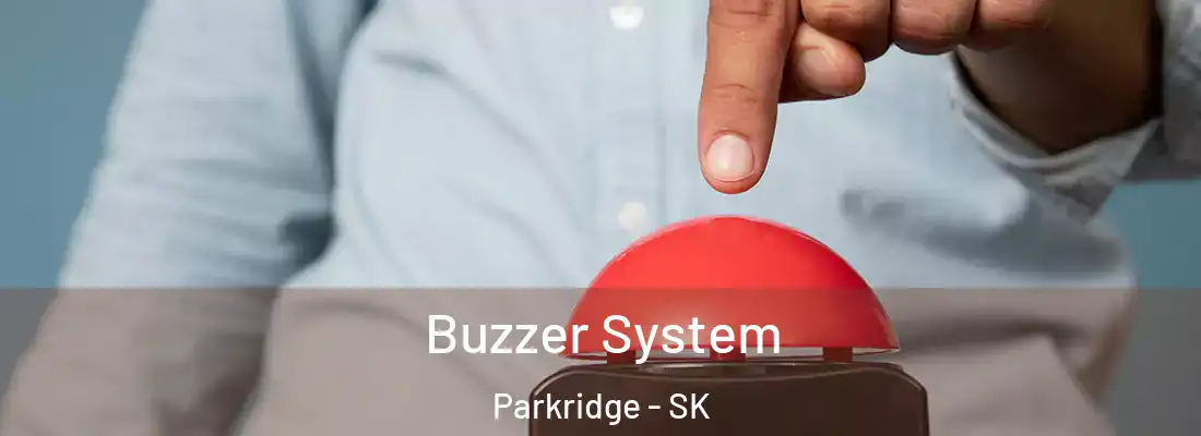  Buzzer System Parkridge - SK