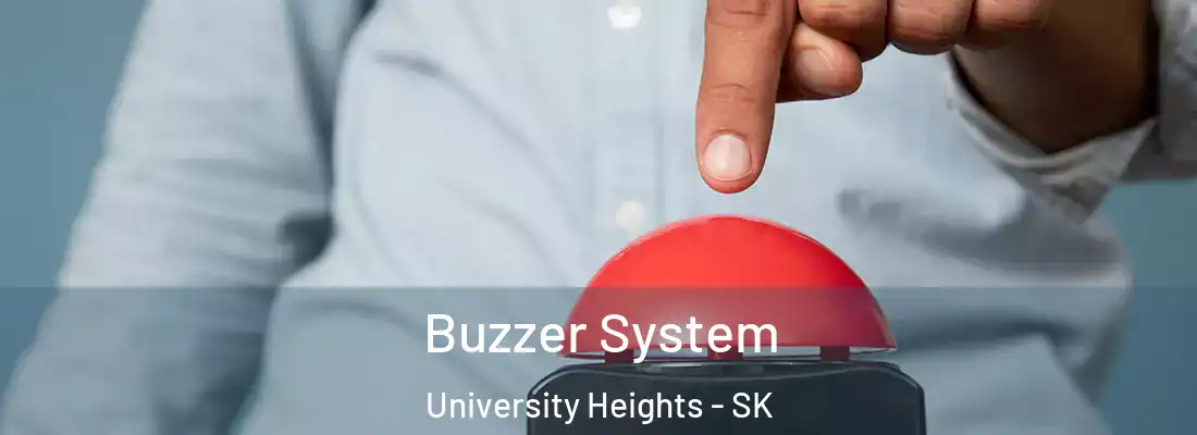  Buzzer System University Heights - SK