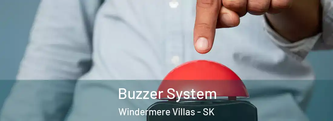  Buzzer System Windermere Villas - SK