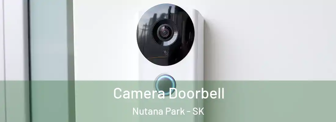  Camera Doorbell Nutana Park - SK