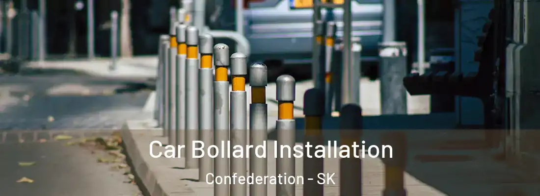  Car Bollard Installation Confederation - SK