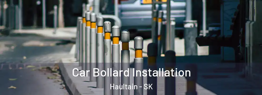  Car Bollard Installation Haultain - SK