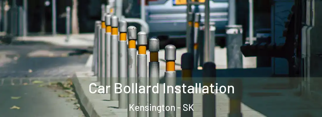  Car Bollard Installation Kensington - SK