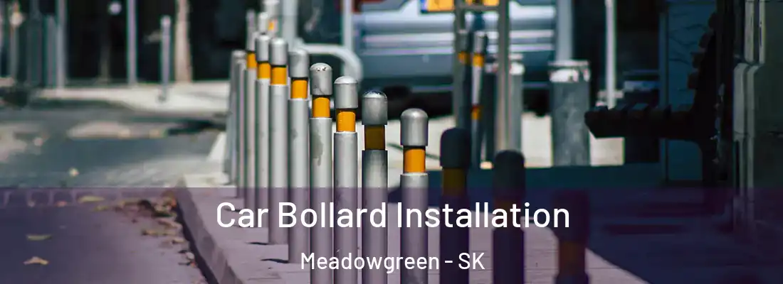  Car Bollard Installation Meadowgreen - SK