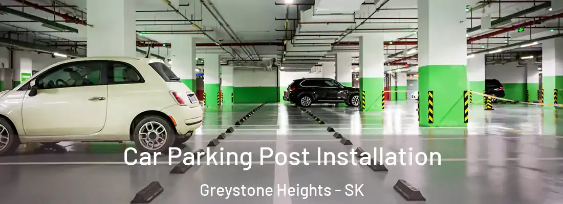  Car Parking Post Installation Greystone Heights - SK