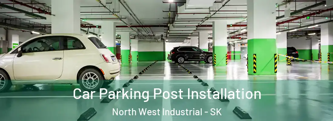  Car Parking Post Installation North West Industrial - SK
