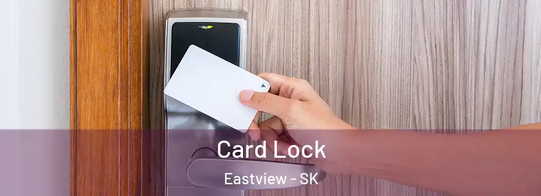  Card Lock Eastview - SK