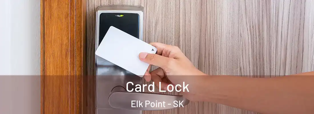  Card Lock Elk Point - SK