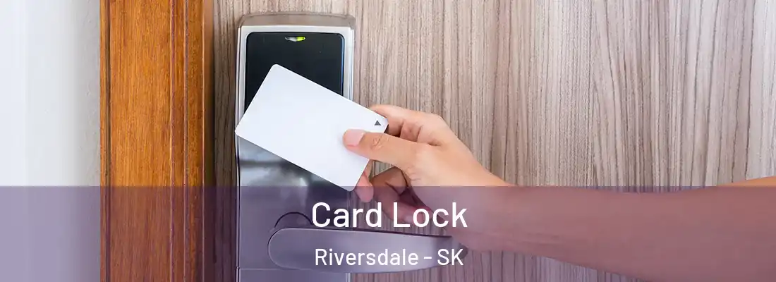  Card Lock Riversdale - SK