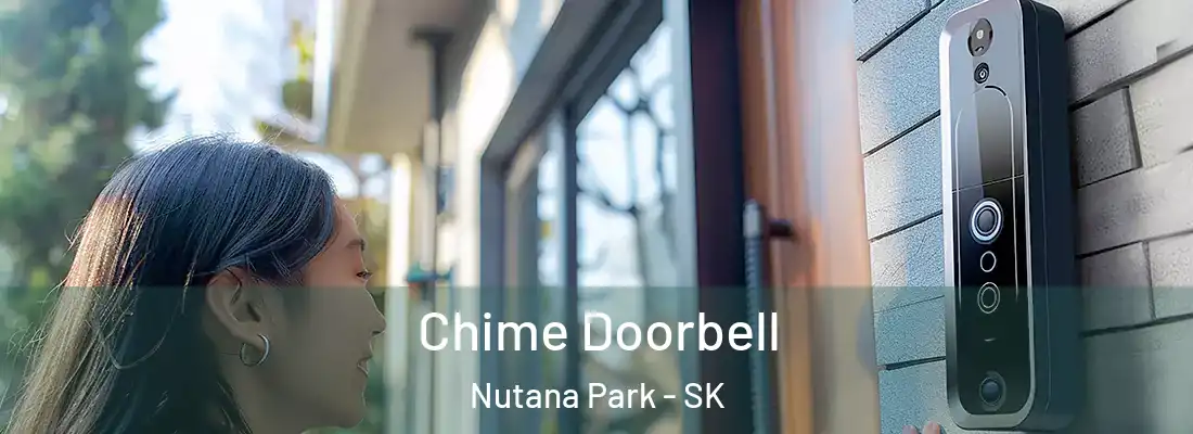  Chime Doorbell Nutana Park - SK