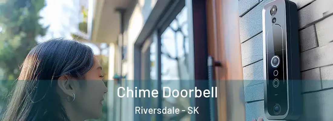  Chime Doorbell Riversdale - SK
