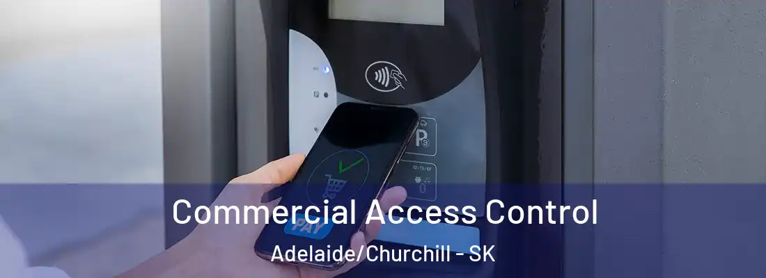  Commercial Access Control Adelaide/Churchill - SK