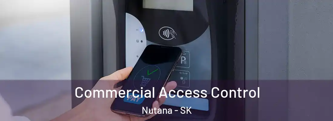  Commercial Access Control Nutana - SK