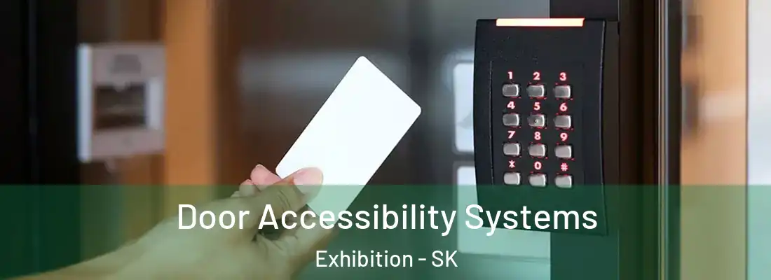  Door Accessibility Systems Exhibition - SK