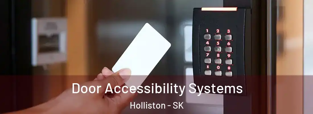  Door Accessibility Systems Holliston - SK