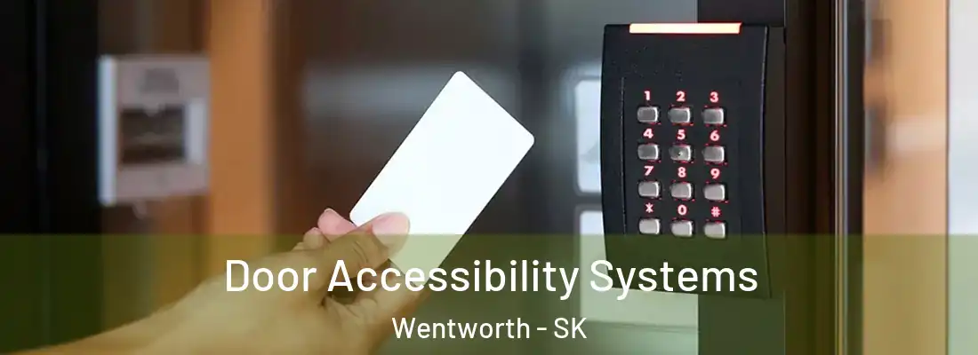  Door Accessibility Systems Wentworth - SK