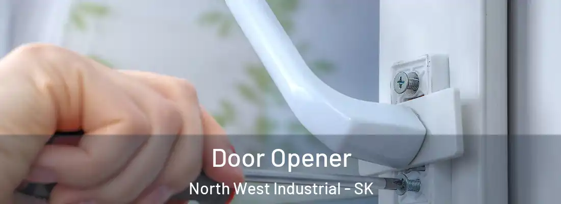  Door Opener North West Industrial - SK