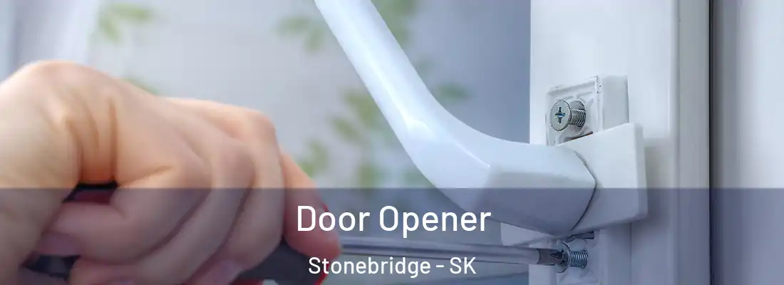  Door Opener Stonebridge - SK