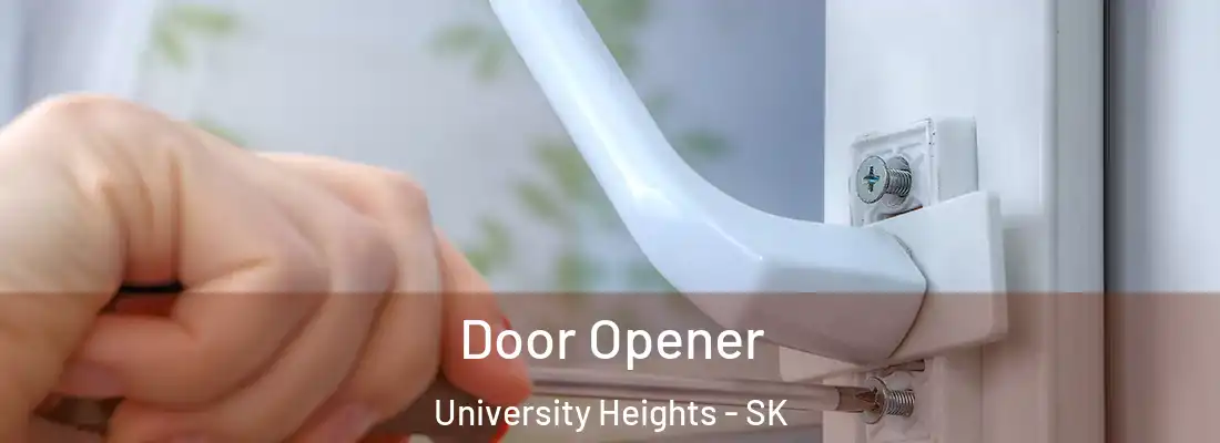 Door Opener University Heights - SK