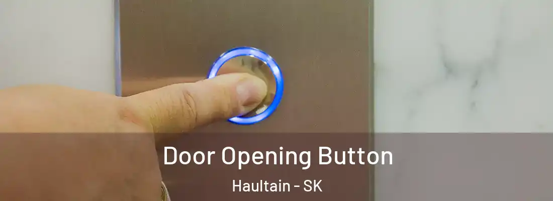  Door Opening Button Haultain - SK