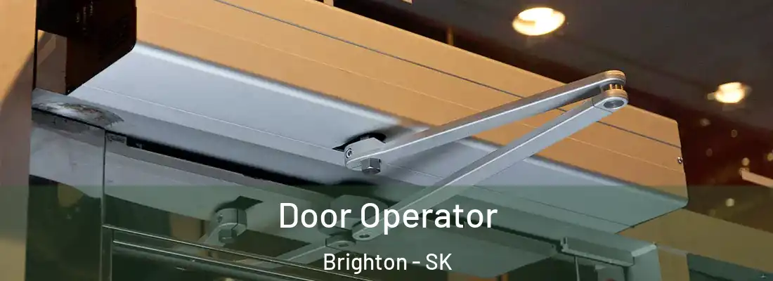  Door Operator Brighton - SK