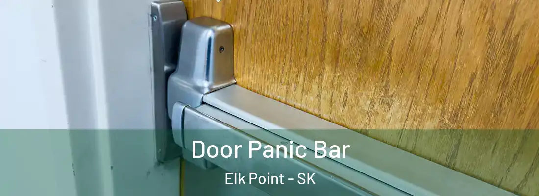 Door Panic Bar Elk Point - SK